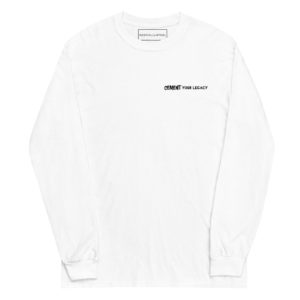 CEMENT Your Legacy - Long Sleeve Shirt